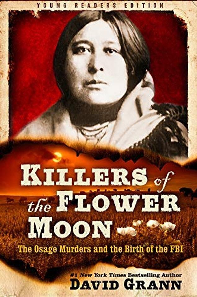 The movie is based on Davin Grann's true story "Killers of the Flower Moon: The Osage Murders and the Birth of the FBI.''