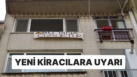 Kadıköy’de Kiracı, Evi ‘Bu Bina Çürüktür’ Pankartı ile Boşalttı