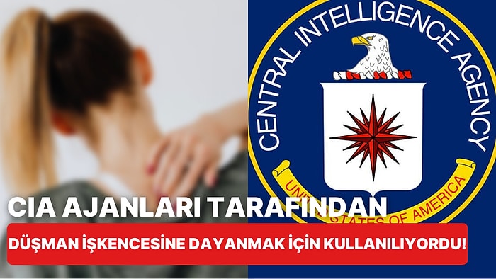 CIA Tarafından Kullanılan ve Her Türlü Ağrıyı Geçirdiği İddia Edilen Yöntem