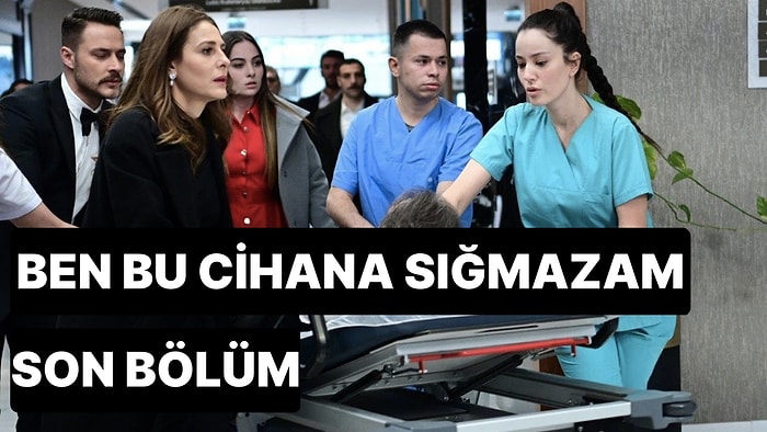 Ben Bu Cihana Sığmazam 21. Bölüm İzle: Ben Bu Cihana Sığmazam Son Bölüm Tek Parça Full İzle