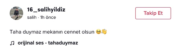 Bu yüzden tepki çeken Salih "Taha Duymaz mekanın cennet olsun" açıklamasıyla bir video yükledi.