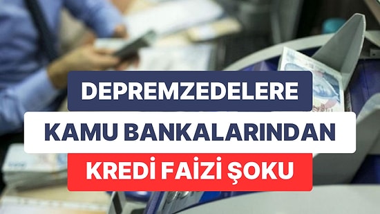 Depremzedelere Uygulanan İndirimli Kredi Faizine Artış Yapıldığı İddiası Sosyal Medyada Gündem Oldu