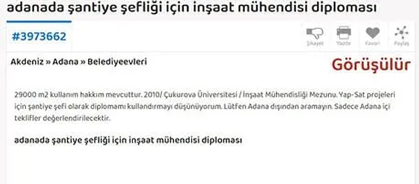 Dijital platformda diplomasını satışa çıkardığını veya kiraya vermek istediğini belirten inşaat mühendislerinin yüzlerce ilanı görüldü. İlanlarda, "Yap-sat projeleri için şantiye şefi göstermek adına anlaşıldığı takdirde diplomamı kullandırabilirim" gibi ifadeler yer aldı.