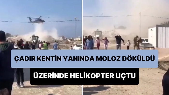 Çadır Kentin Yanına Dökülen Molozların Üzerinde Helikopter Uçtu: Ortalık Toz Duman Oldu