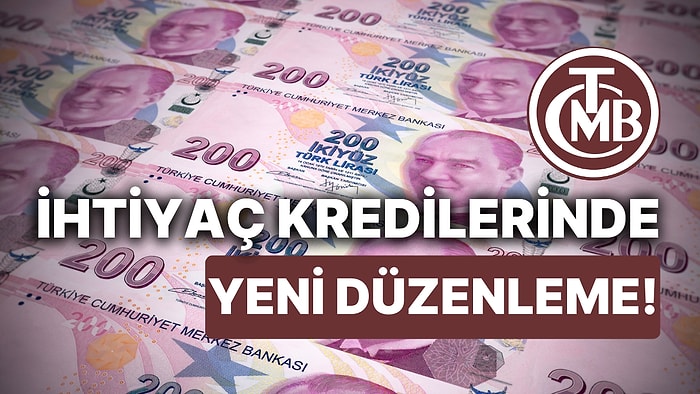 Merkez Bankası'ndan İhtiyaç Kredilerine 70 Bin TL Sınırı: İhtiyaç Kredileri Aylık Faiz Oranları Nasıl Olacak?