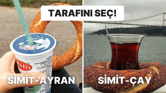 Sizin Oylarınızla En Sevileni Seçiyoruz: Simit ve Ayran mı, Simit ve Çay mı?