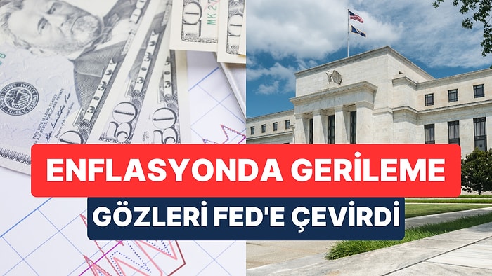 ABD'de Enflasyon Geriledi: Fed Beklentileri Değişti