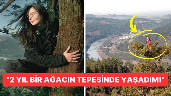 1500 Yıllık Ağaç Kesilmesin Diye Yağmur Çamur Demeden 2 Yıl Boyunca O Ağaçta Yaşayan Julia Butterfly Hill