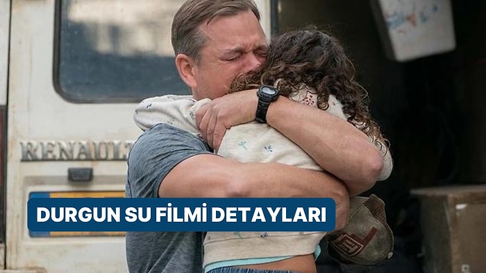 Durgun Su Filmi Ne Anlatmaktadır, Oyuncuları Kimler? Durgun Su Filmi Hakkında Merak Edilenler