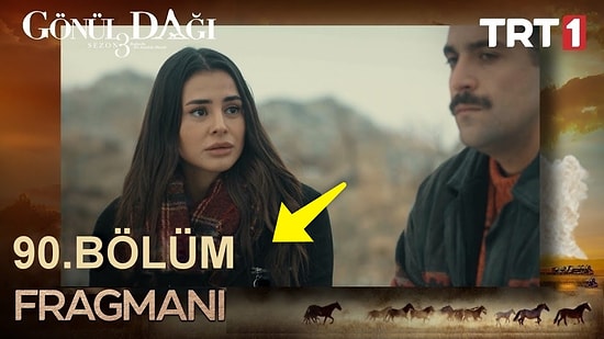 Gönül Dağı Son Bölüm Fragmanı Yayınlandı! Gönül Dağı 90. Bölüm Fragmanı