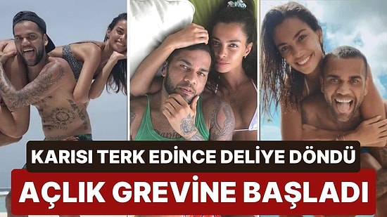 Eşi Boşanma Davası Açtı: Cezaevine Giren Dani Alves Açlık Grevine Başladı