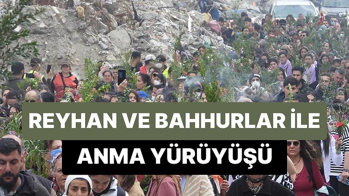 Samandağlı Kadınların Deprem Felaketinin 40. Gününde Reyhan ve Bahhur Taşıyarak Düzenledikleri Anma Yürüyüşü