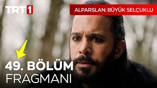 Alparslan Büyük Selçuklu Son Bölüm Fragmanı Yayınlandı! Alparslan Büyük Selçuklu 49. Bölüm Fragmanı