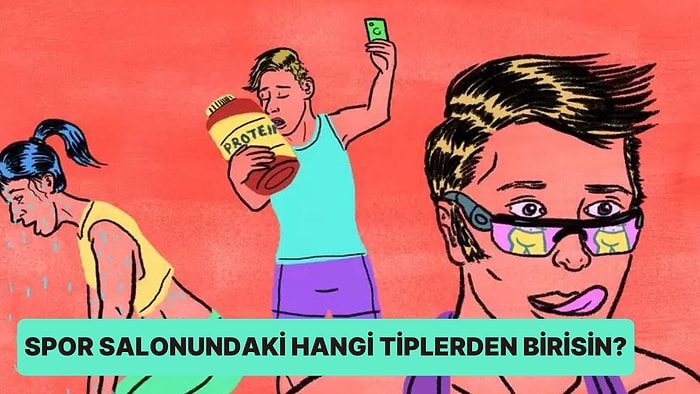 Spor Salonundaki Hangi Tip İnsansın?