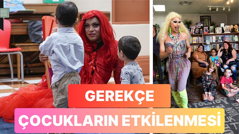 Amerika'da Gündem Drag Şovların Yasaklanması: Drag Queen Gösterilerinin Yasakla Engellenmesi Doğru mu?