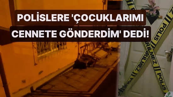 Polislere 'Çocuklarımı Cennete Gönderdim' Dedi, Korkunç Gerçek Evine Düzenlenen Baskınla Ortaya Çıktı