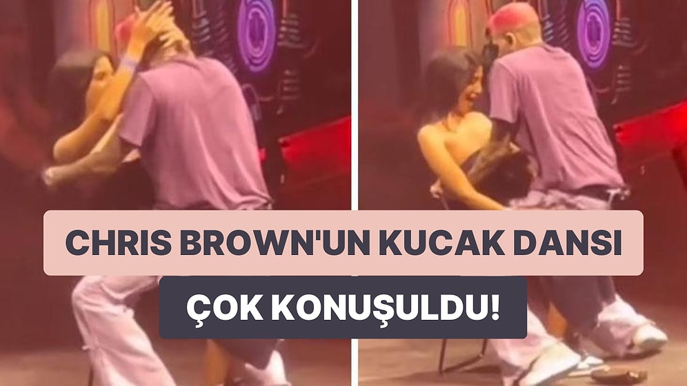 Konserde Kadın Hayranına Kucak Dansı Yapan Amerikalı Şarkıcı Chris Brown Herkesi Şaşkına Uğrattı