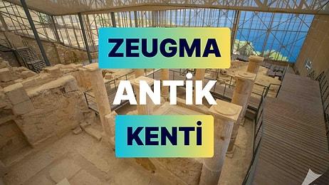 Zeugma Antik Kenti ve Mozaik Müze: Kommagene Krallığının En Büyük Dört Şehrinden Biri ve Gaziantep'in Simgesi