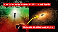 Şu Ana Kadar Ortaya Konulmuş Birbirinden Tehlikeli ve Bir O Kadar da Şaşırtıcı 7 Bilimsel Teori!