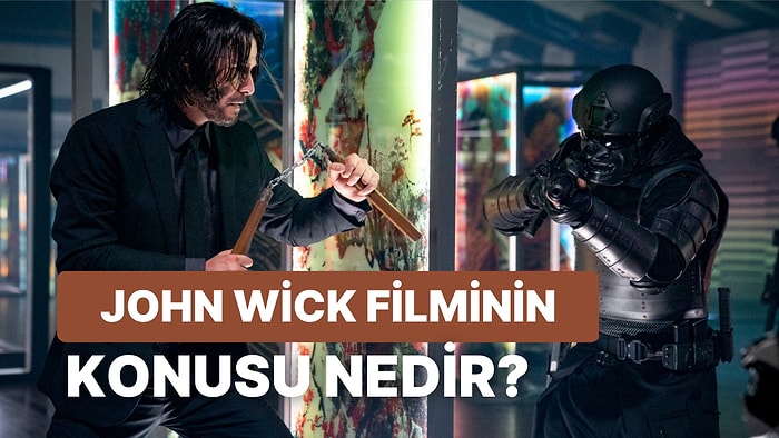 John Wick Filminin Konusu Nedir? John Wick Filminin Oyuncuları Kimlerdir?