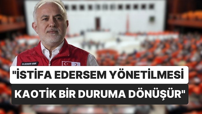 Çadır Satışı Sorulan Kızılay Başkanı Kerem Kınık: "İstifa Edersem Kaotik Bir Duruma Dönüşür"