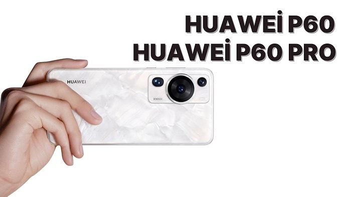 Huawei P60 Tanıtıldı: Teknoloji Harikası Telefon Türkiye'ye Ne Zaman Gelecek?