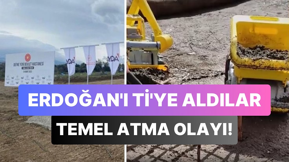 Cumhurbaşkanı Erdoğan'ın Tören ile Hatay'da Attığı Hastane 'Temelini' Ti'ye Aldılar