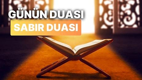 Bugün Ramazanın Kaçıncı Günü? Günün Duası: Sabır ve Şükür Ayı Ramazan'da Okunacak Sabır Duası