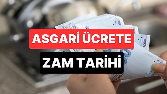 Asgari Ücrete Ara Zam Ne Zaman Gelecek? Asgari Ücret Zammı Tarihi Belli Oldu mu?
