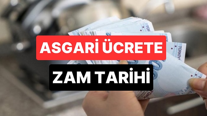 Asgari Ücrete Ara Zam Ne Zaman Gelecek? Asgari Ücret Zammı Tarihi Belli Oldu mu?