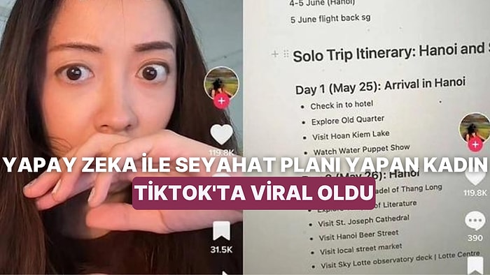 Singapurlu Bir Kadının 12 Günlük Vietnam Gezisini Yapay Zeka ile Planlaması TikTok'ta Viral Oldu