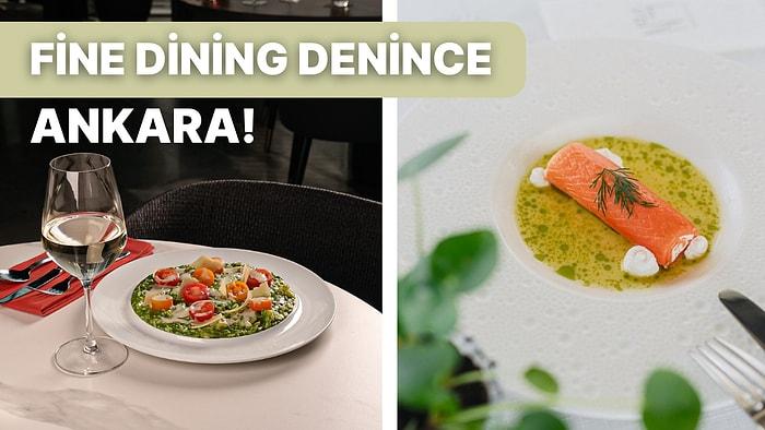 Kaliteli Hizmeti, Nezih Atmosferi ile Ankara'nın En Şık Fine Dining Restoranları