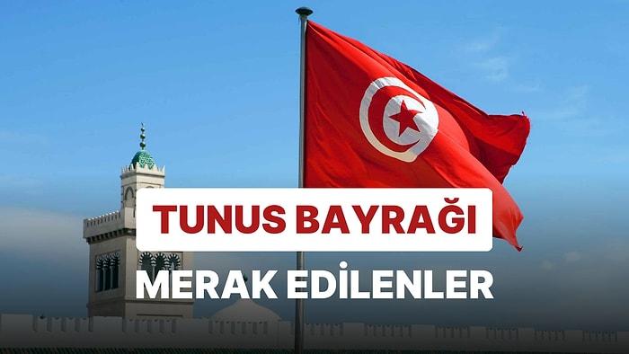 Tunus Bayrağı Anlamı: Tunus Bayrağı Neden Türk Bayrağına Benzer?