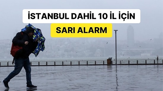 Meteoroloji'den 10 İl İçin Kritik Uyarı: Rüzgar Hızının 80 Kilometreyi Bulması Bekleniyor