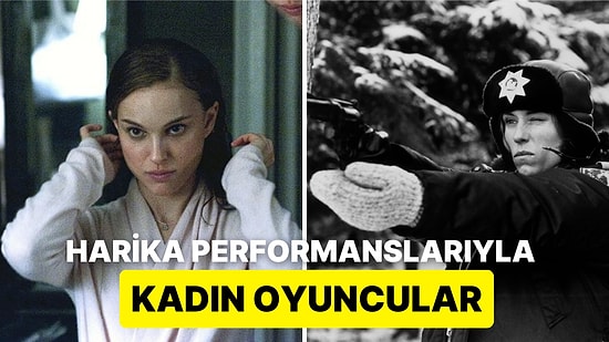 Sinemada İz Bırakan Rolleriyle En Etkileyici Performanslara İmza Atan Kadın Oyuncular