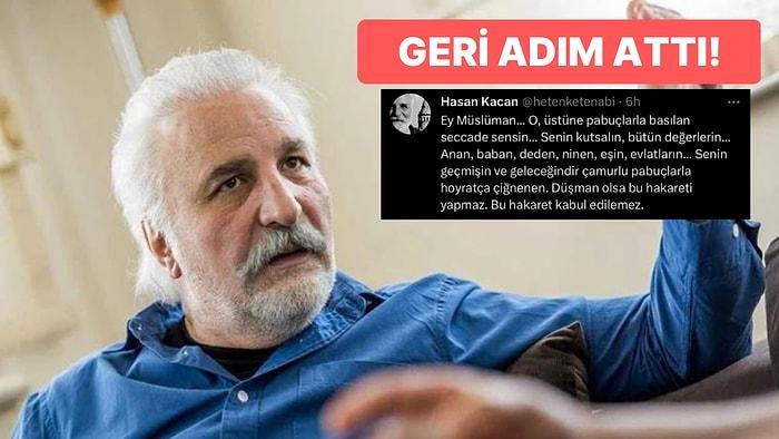 Kılıçdaroğlu'nu Eleştirmek İçin Sosyal Medyaya Dönen Hasan Kaçan'dan Tepkilerin Ardından Geri Adım Attı!