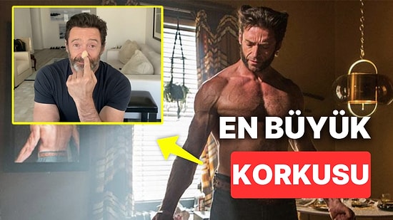 Yılların Wolverine'i Hugh Jackman En Büyük Korkusu İle Yeniden Yüzleşti: Hemen Doktora Koştu!