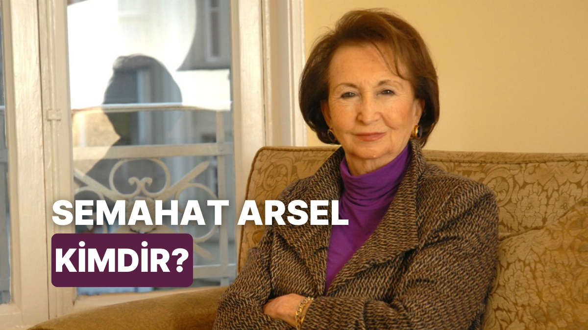 Türkiye’nin En Zengin Dördüncü İsmi Semahat Sevim Arsel Kimdir, Semahat