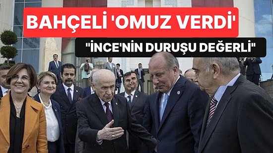 Bahçeli, Muharrem İnce'ye 'Omuz Verdi': "Terör Örgütleriyle Diyaloğa Kapalı Olması Değerli"