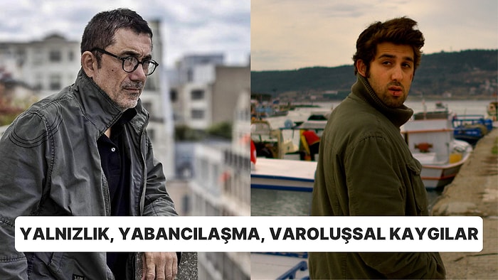 Karmaşık Hikayeler, Az Diyaloglar: Yönetmen Nuri Bilge Ceylan'ın Sinema Anlayışı Hakkında Bilmeniz Gerekenler!