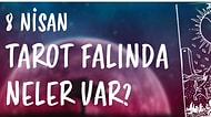 Tarot Falına Göre 8 Nisan Cumartesi Günü Senin İçin Nasıl Geçecek?
