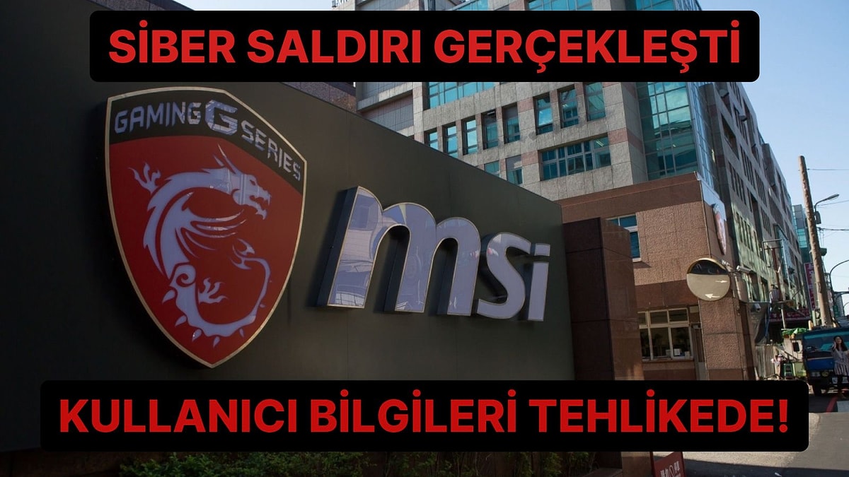 MSI Saldırıya Uğradı