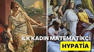 İlham Veren Bir Kadın ve Bilim Tarihinin Önemli Bir Parçası: İskenderiyeli Hypatia'nın Hikayesi