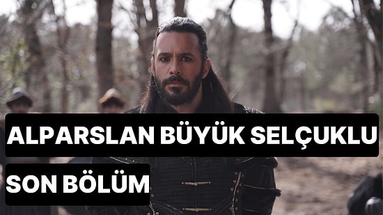 Alparslan Büyük Selçuklu 51. Bölüm Tek Parça İzleme Ekranı: Alparslan Büyük Selçuklu Son Bölüm Full İzle