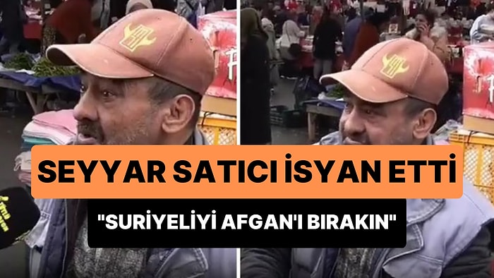 17 Yıldır Seyyar Satıcılık Yapan Baba İsyan Etti: 'Suriyeliyi Afgan'ı Bırakın Türk Vatandaşınıza Yardım Edin'