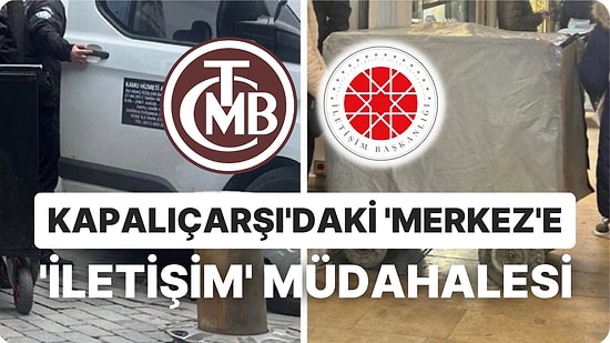 Merkez Bankası Kapalıçarşı İşlemlerine İletişim Başkanlığı Müdahale Etti