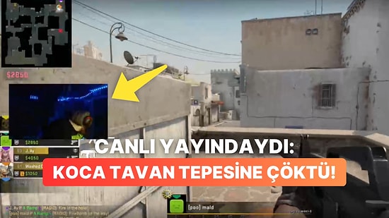 Canlı Yayında CS:GO Oynayan Yayıncının Kafasına Tavan Çöktü
