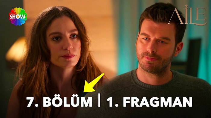 Aile Son Bölüm Fragmanı Yayınlandı! Aile 7. Bölüm Fragmanı ve Son Bölüm Özeti