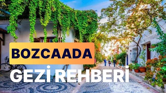 Bozcaada Seyahat Rehberi: Taze Havası ve Tarihi Dokusuyla Keşfedilmeye Değer Yerler
