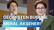 Türkiye'de Muhalefetin En Önemli Aktörlerinden Birisi Olan Meral Akşener'in Siyaset Yolculuğu